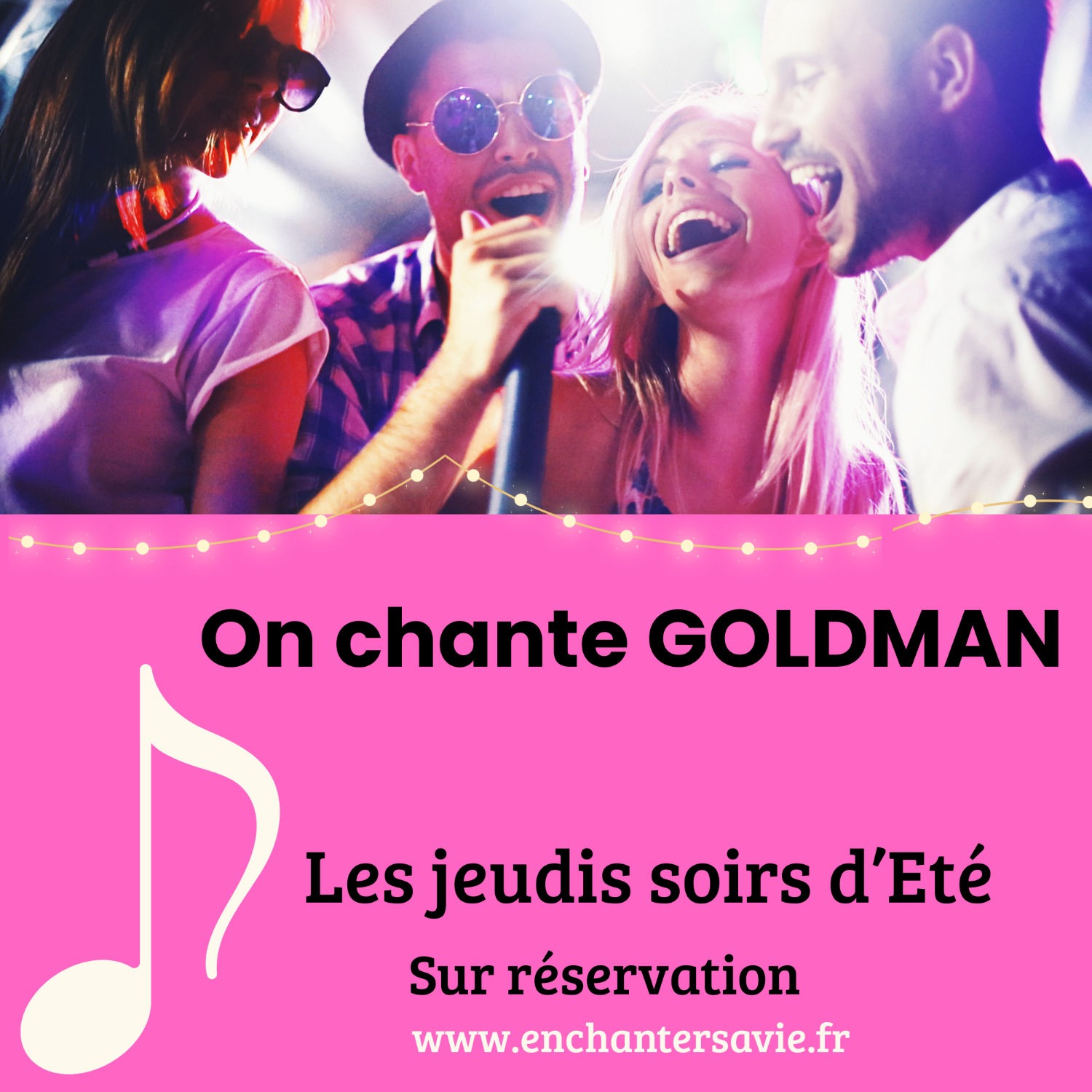 On chante Goldman les jeudis soirs d'été ! - 16, 23 et 30 juillet